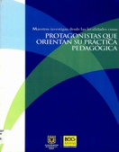 Maestros desde las localidades como protagonistas que orientan su práctica pedagógica.