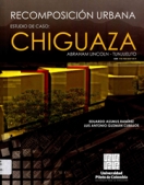 Recomposición urbana estudio de caso: Chiguaza